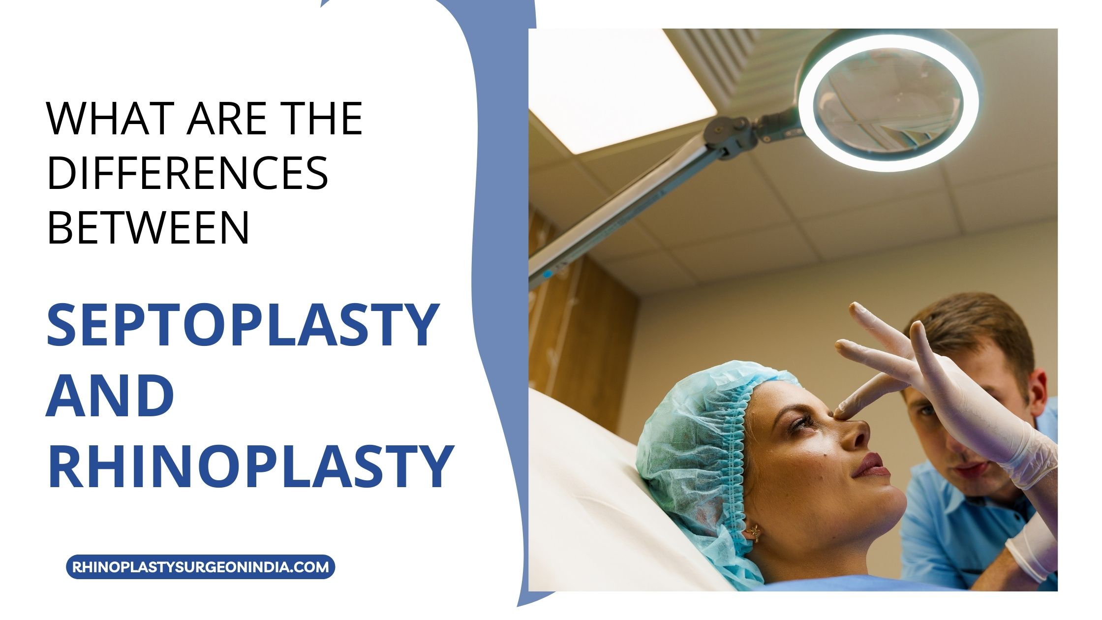 Know the Difference Between Rhinoplasty and Septoplasty?