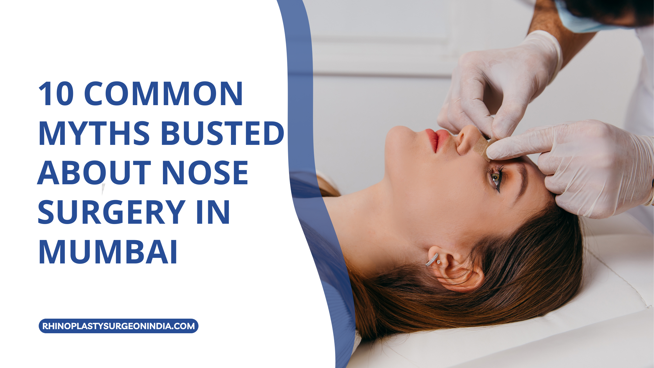 10 Common Myths Busted About Nose Surgery in Mumbai