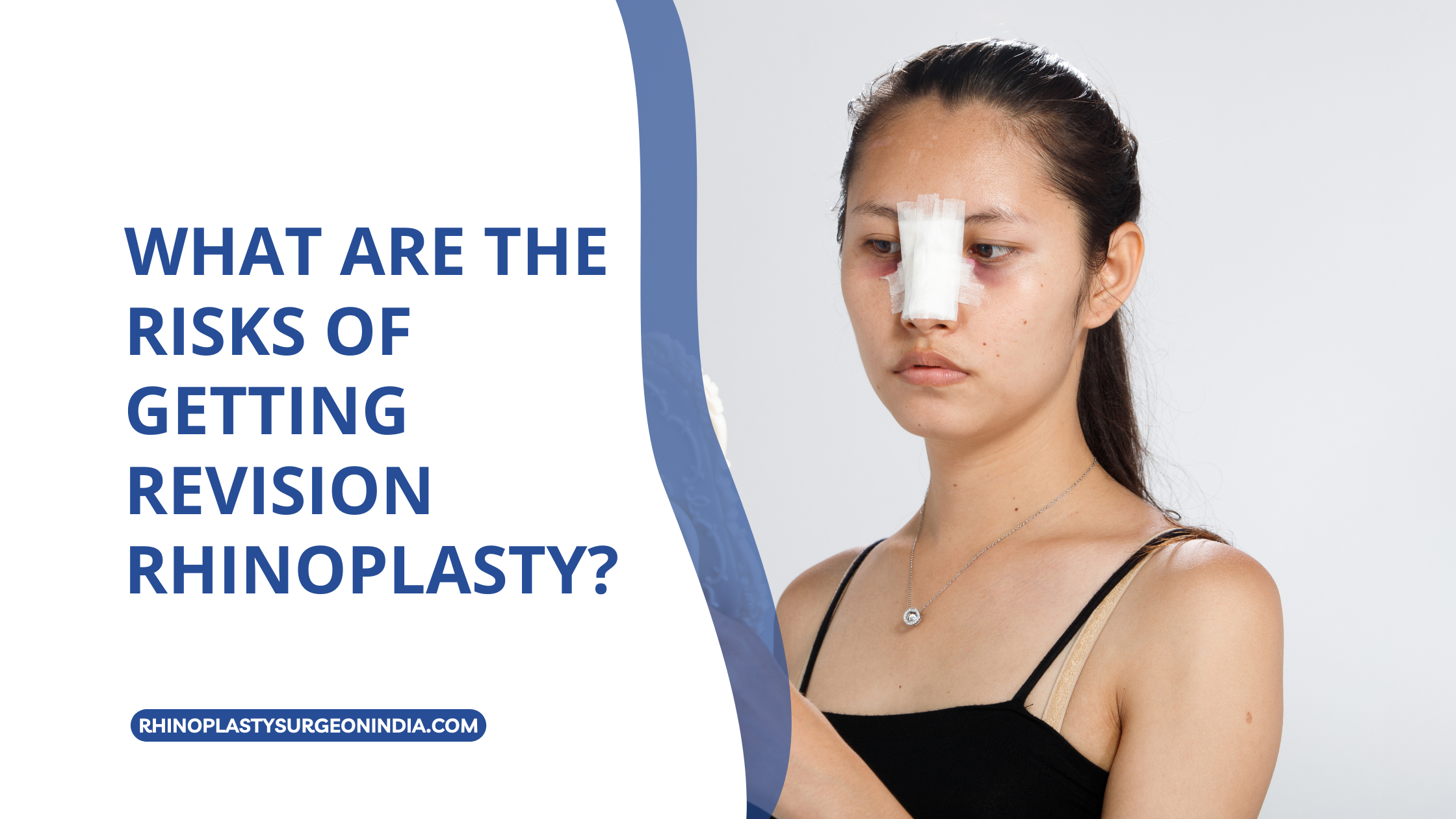 What are the risks of getting revision rhinoplasty?