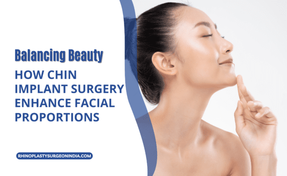 Balancing Beauty How Chin Implant Surgery Enhance Facial Proportions