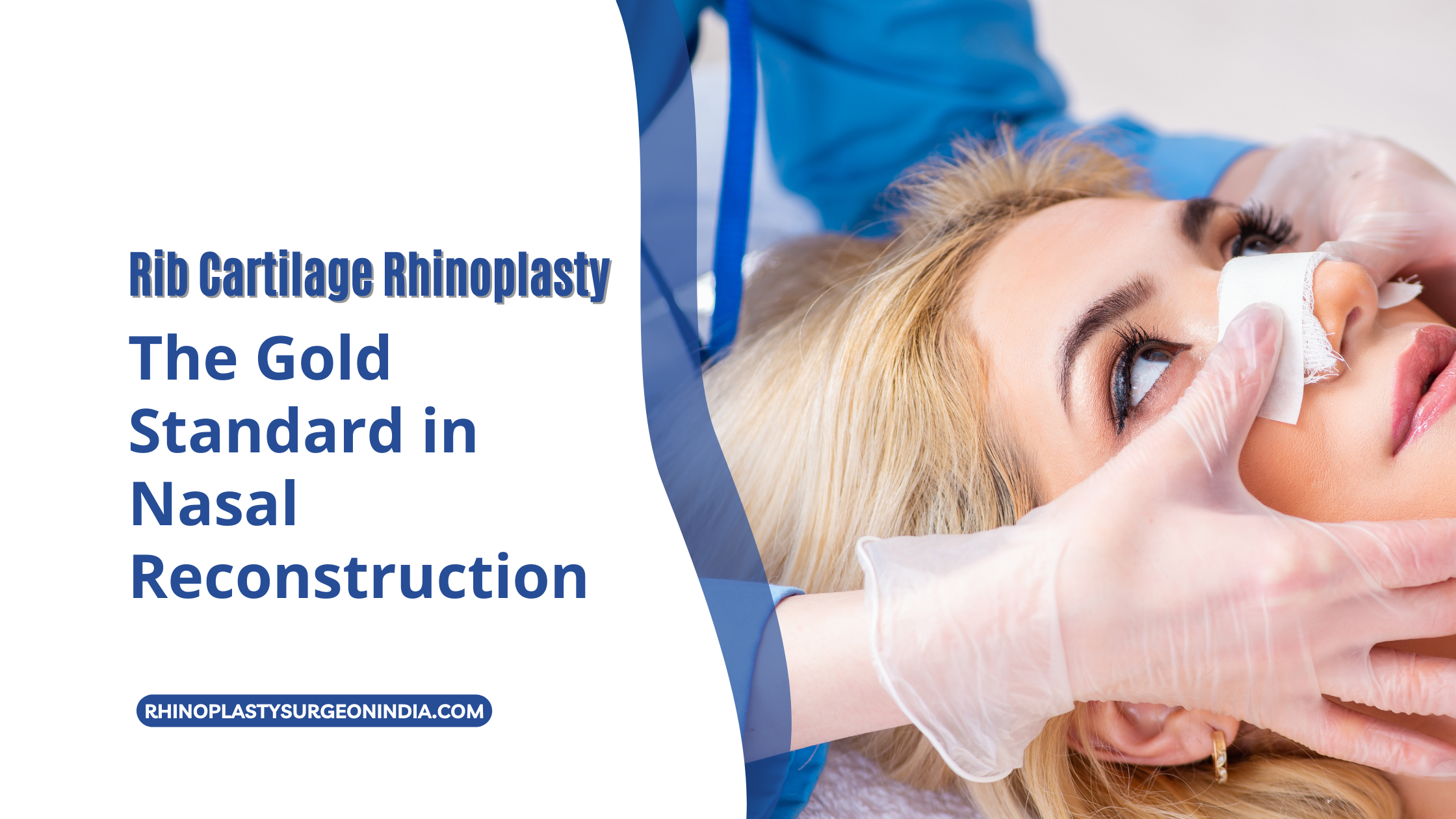 Rib Cartilage Rhinoplasty The Gold Standard in Nasal Reconstruction