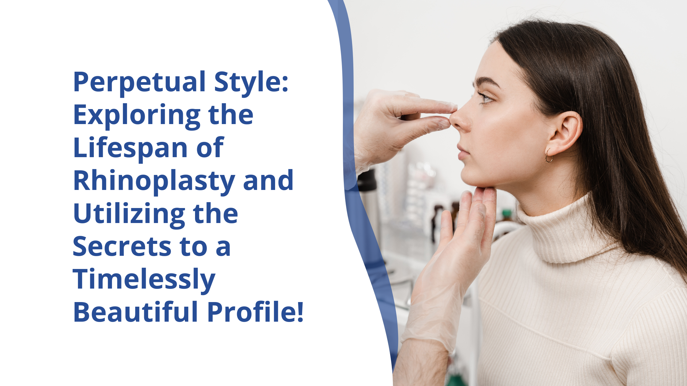 Lifespan of Rhinoplasty