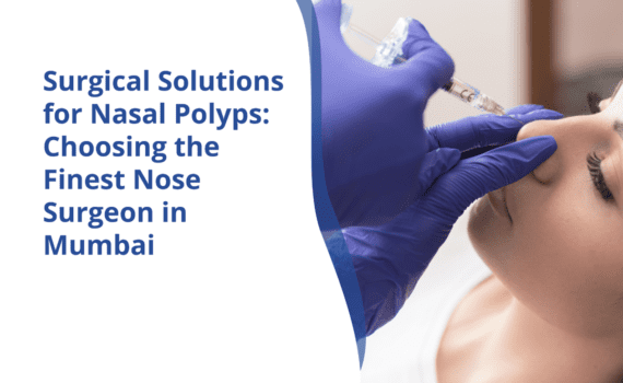 Nasal Polyps surgeon in mumbai